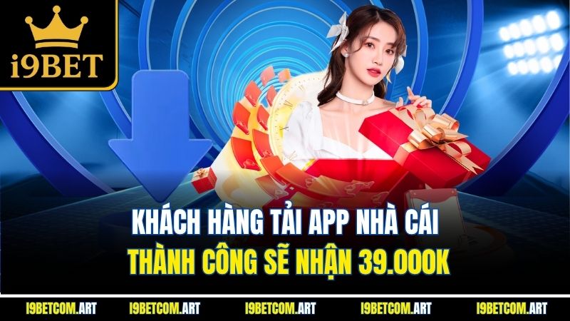 khach-hang-tai-app-nha-cai-thanh-cong-se-nhan-39-000k
