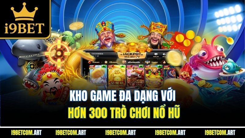 kho-game-da-dang-voi-hon-300-tro-choi-no-hu