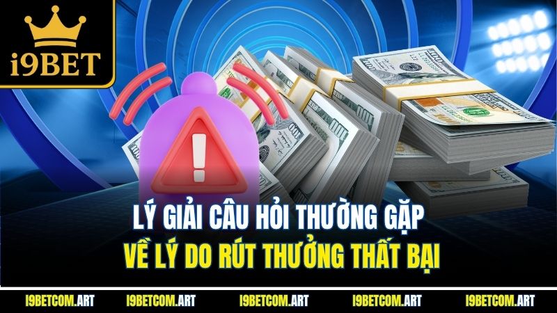 ly-giai-cau-hoi-thuong-gap-ve-ly-do-rut-thuong-that-bai