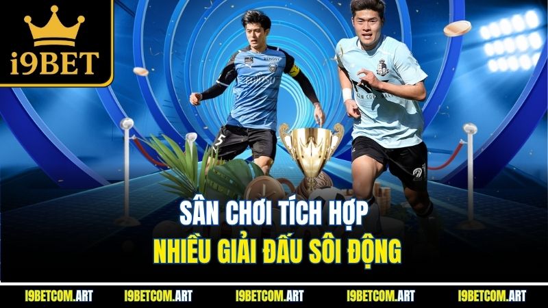 san-choi-tich-hop-nhieu-giai-dau-soi-dong