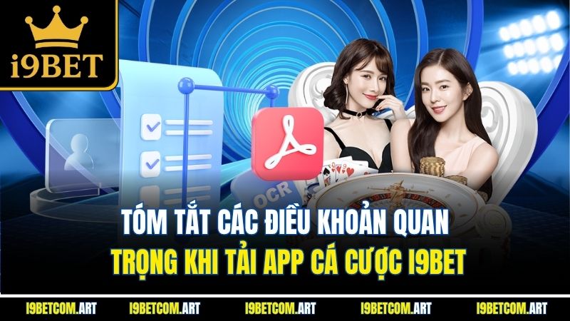 tom-tat-cac-dieu-khoan-quan-trong-khi-tai-app-i9bet