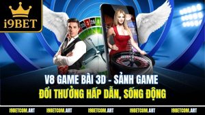 v8-game-bai-3d-sanh-game-doi-thuong-hap-dan-song-dong